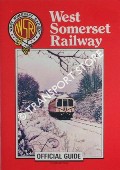 Book cover of West Somerset Railway Official Guide  by STANISTREET, Alan & CUBITT, Ted